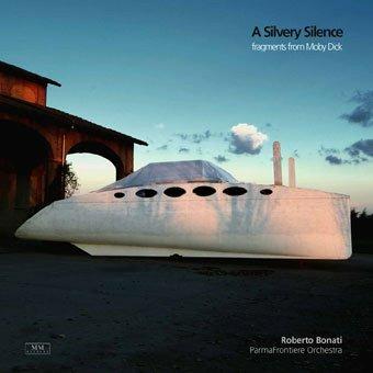 A Silvery Silence - CD Audio di Roberto Bonati