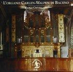 L'organo Carlen-Walpen di Baceno (Digipack)