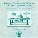 Organi Storici Dell'emilia (Digipack) - CD Audio di Francesco Cera