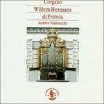 L'organo Willem Hermans di Pistoia (Digipack)