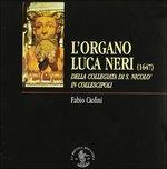 L'organo Luca Neri (Digipack) - CD Audio di Fabio Ciofini