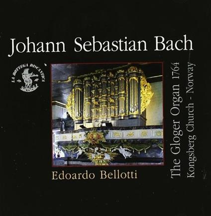 The Gloger Organ 1764, Kongsberg - CD Audio di Johann Sebastian Bach,Edoardo Bellotti