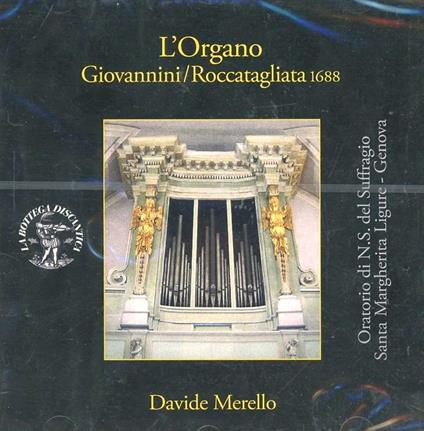 Musica per organo - CD Audio di Bernardo Pasquini,Davide Merello