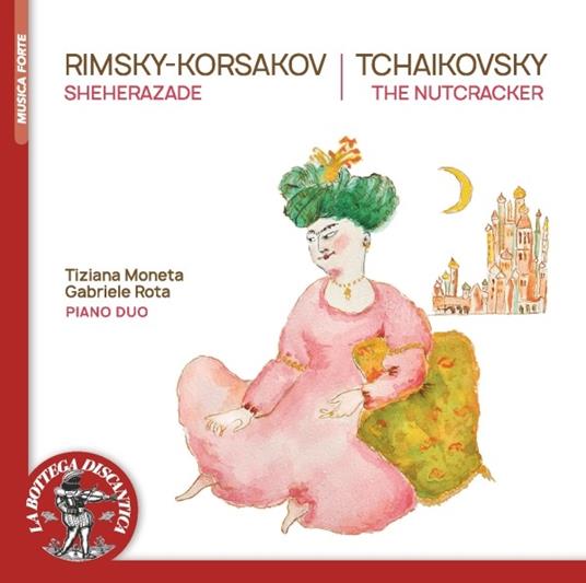 Sheherazade / Lo schiaccianoci (Trascrizioni per due pianoforti) - CD Audio di Pyotr Ilyich Tchaikovsky,Nikolai Rimsky-Korsakov,Tiziana Moneta,Gabriele Rota