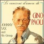 Le canzoni d'amore di Gino Paoli - CD Audio di Johnny Sax