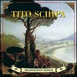 Neapolitan Songs - CD Audio di Tito Schipa