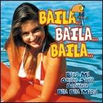 Baila... Baila... Baila! - CD Audio