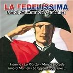 La fedelissima - CD Audio di Banda dell'Arma dei Carabinieri