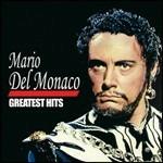 Greatest Hits - CD Audio di Mario Del Monaco