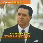 Opere & Songs - CD Audio di Ferruccio Tagliavini