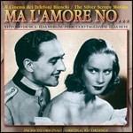 Ma L'amore No... (Colonna sonora) - CD Audio