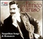 Neapolitan Songs and Romances - CD Audio di Enrico Caruso