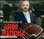 Il bandoneon di Astor Piazzolla - CD Audio di Astor Piazzolla