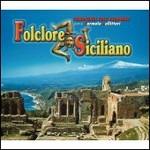 Folclore siciliano - CD Audio di Compagnia Folk di Taormina