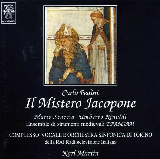 Il Mistero Jacopone - CD Audio di Carlo Pedini