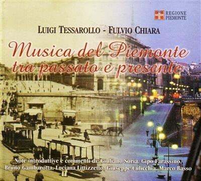 Musica del Piemonte tra passato e presente - CD Audio di Luigi Tessarollo