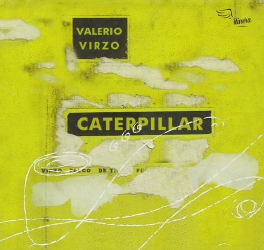 Caterpillar - CD Audio di Valerio Virzo