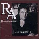 Io, sempre io - CD Audio di Riccardo Azzurri
