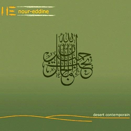 Desert Contemporain - CD Audio di Nour Eddine