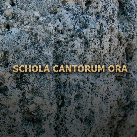 Ora - CD Audio di Schola Cantorum