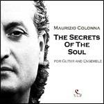 The Secrets of the Soul - CD Audio di Maurizio Colonna