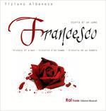 Francesco. Storia di Un Uomo (Colonna sonora) - CD Audio di Tiziano Albanese