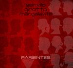 Parientes - CD Audio di Javier Girotto,Peppe Servillo,Natalio Luis Mangalavite