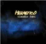 Hermetico - CD Audio + DVD di Claudio Fabi