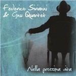 Nella prossima vita - CD Audio di Federico Sirianni,Gnu Quartet