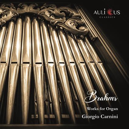 Works for Organ - CD Audio di Johannes Brahms,Giorgio Carnini