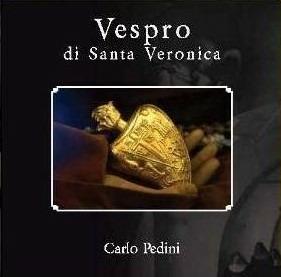 Vespro di Santa Veronica - CD Audio di Carlo Pedini