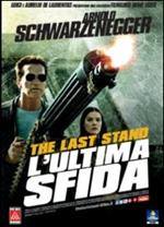 The Last Stand. L'ultima sfida