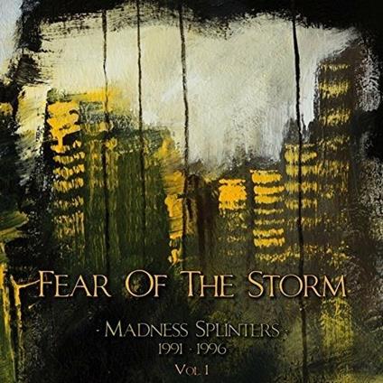 Madness Splinters 1991-1996 - CD Audio di Fear of the Storm