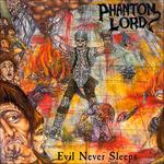 Phantom Lord. Evil Never