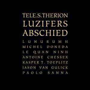 Luzifers Abschied - CD Audio di Tele.S.Therion