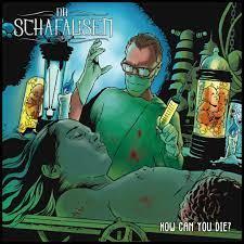 How Can You Die? - CD Audio di Dr. Schafausen