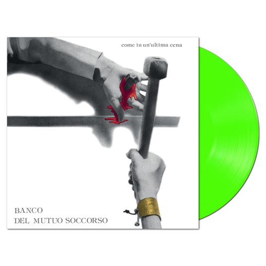 Come in un'ultima cena (Limited Edition - Clear Green Vinyl) - Banco del  Mutuo Soccorso - Vinile | IBS