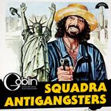 Squadra Antigangster (Colonna sonora) (Limited Blue Coloured Edition) - Vinile LP di Goblin