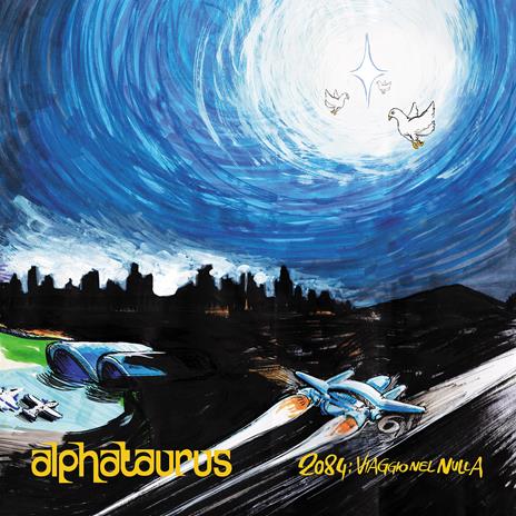 2084: Viaggio nel Nulla(Black Vinyl + Insert) - Vinile LP di Alphataurus - 2