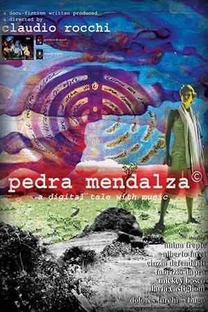 Claudio Rocchi. Pedra Mendalza: the movie (DVD) - DVD di Claudio Rocchi