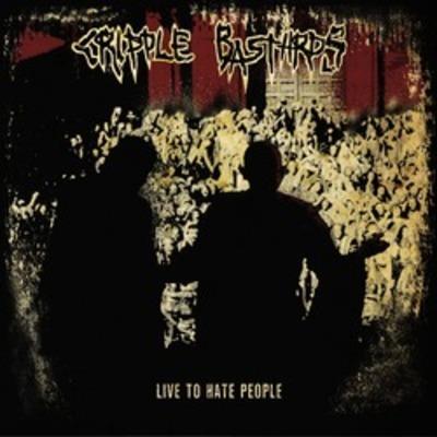 Live To Hate People - CD Audio di Cripple Bastards