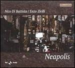 Neapolis - CD Audio di Nico Di Battista,Enzo Zirilli