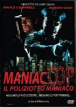 Maniac Cop. Il poliziotto maniaco (DVD)