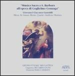 Musica sacra a S. Barbara all'epoca di Guglielmo Gonzaga - CD Audio di Ars Cantica
