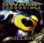 Killer - CD Audio di Swamp Terrorists