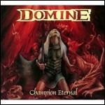 Champion Eternal - CD Audio di Domine