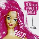 Non E' Facile Essere Alla Moda