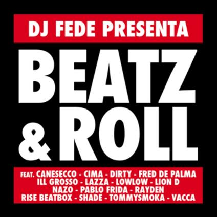 Beatz & Roll ( + T-shirt) - CD Audio di DJ Fede