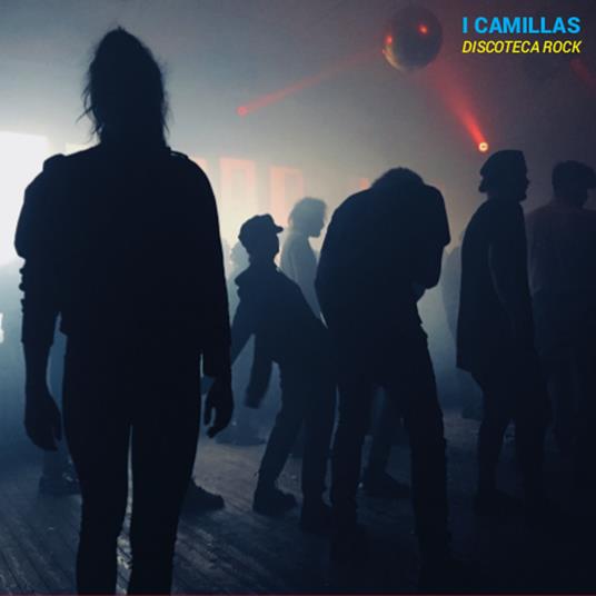 Discoteca Rock - CD Audio di I Camillas