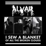 I Sew a Blanket of All the Broken Clouds